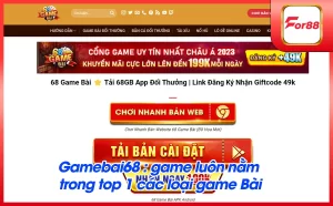 68 GAME BAI GAME LUON NAM TRONG TOP 1 CAC LOAI GAME BAI