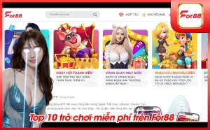 TOP 10 TRO CHOI MIEN PHI TREN FOR88